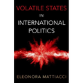 Volatile States in International Politics - Paperback