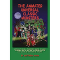 The Animated Universal Classic Monsters - Paperback