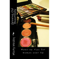 Growing Old Beautifully: Make-up tips for Woman over 50 - Paperback