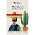 Tales from Mexico: Bilingual Spanish-English Short Stories - Paperback