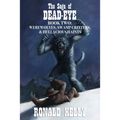The Saga of Dead-Eye, Book Two: Werewolves, Swamp Critters, & Hellacious Haints! - Paperback