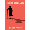 Senior Assailants - Paperback