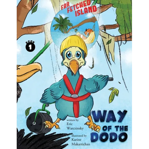 Way of the Dodo: Far-Fetched Island: Book 1 - Paperback