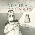 The Admiral and the Penguin - Paperback