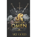King of Omen: A Dark Mafia Forced Proximity Romance - Paperback
