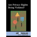 Are Privacy Rights Being Violated? - Paperback