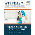 TEAS 7 Nursing Study Guide: Full Study Manual and Practice Questions for the ATI Test of Essential Academic Skills, Version 7 - Paperback