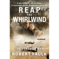 Reap the Whirlwind - Paperback