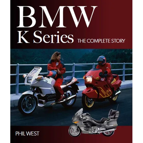 BMW K Series: The Complete Story - Hardcover