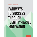 Pathways to Success Through Identity-Based Motivation - Paperback