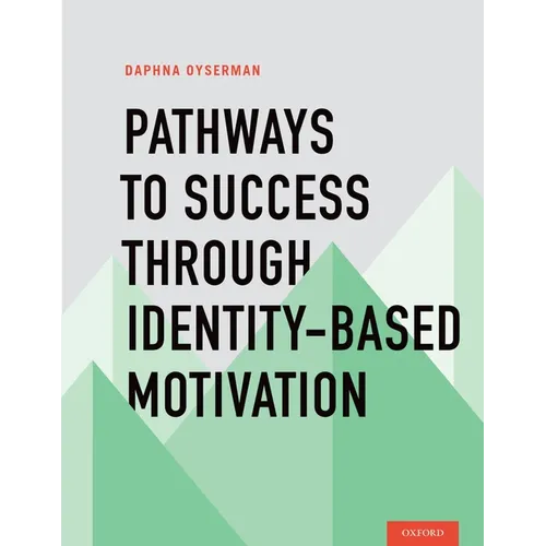 Pathways to Success Through Identity-Based Motivation - Paperback