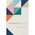 The Concept of Democracy: An Essay on Conceptual Amelioration and Abandonment - Hardcover