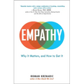 Empathy: Why It Matters, and How to Get It - Paperback