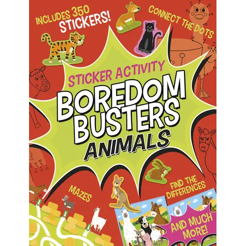 Boredom Busters: Animals Sticker Activity: Includes 350 Stickers! Mazes, Connect the Dots, Find the Differences, and Much More! - Paperback