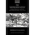 The Shepheard's Nation: Jacobean Spenserians and Early Stuart Political Culture 1612-1625 - Hardcover