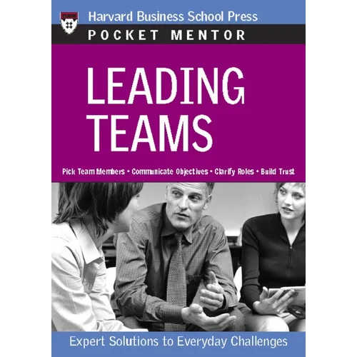 Leading Teams: Expert Solutions to Everyday Challenges - Paperback