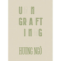 Huong Ngô Ungrafting - Paperback