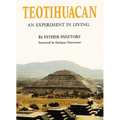 Teotihuacan: An Experiment in Living - Hardcover
