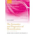 The Semantics and Pragmatics of Honorification: Register and Social Meaning - Paperback