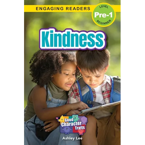 Kindness: Good Character Traits (Engaging Readers, Level Pre-1) - Paperback