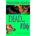DEAD....If only - Paperback