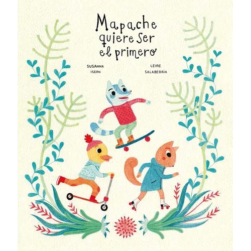 Mapache Quiere Ser El Primero = Racoon Wants to Be First - Hardcover