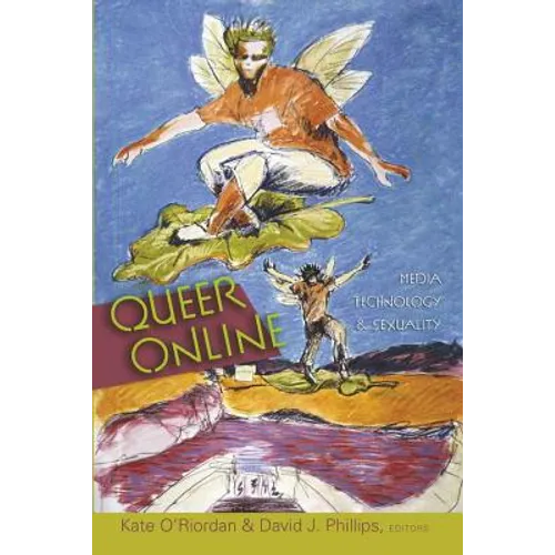 Queer Online: Media Technology and Sexuality - Paperback