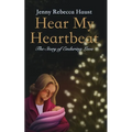 Hear My Heartbeat: The Story of Enduring Love - Paperback