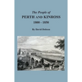 The People of Perth and Kinross, 1800-1850 - Paperback