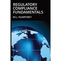 Regulatory Compliance Fundamentals - Paperback