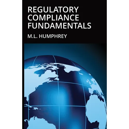 Regulatory Compliance Fundamentals - Paperback