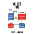 Values that Divide-Degrade-Destroy - Paperback
