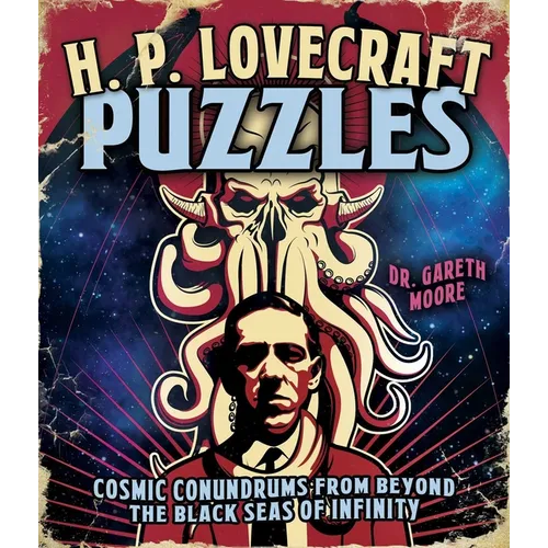 H. P. Lovecraft Puzzles: Cosmic Conundrums from Beyond the Black Seas of Infinity - Paperback
