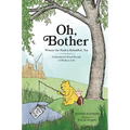 Oh, Bother: Winnie-The-Pooh Is Befuddled, Too (a Smackerel-Sized Parody of Modern Life) - Hardcover
