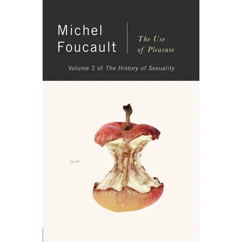 The History of Sexuality, Vol. 2: The Use of Pleasure - Paperback