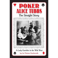 Poker Alice Tubbs: The Straight Story - Paperback