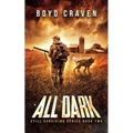 All Dark: Still Surviving Book 2 - Paperback