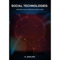 Social Technologies: Creating Value Through Connections - Paperback