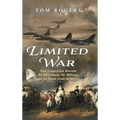 Limited War: How Cooperation Between the Government, the Military, and the People Leads to Success - Hardcover