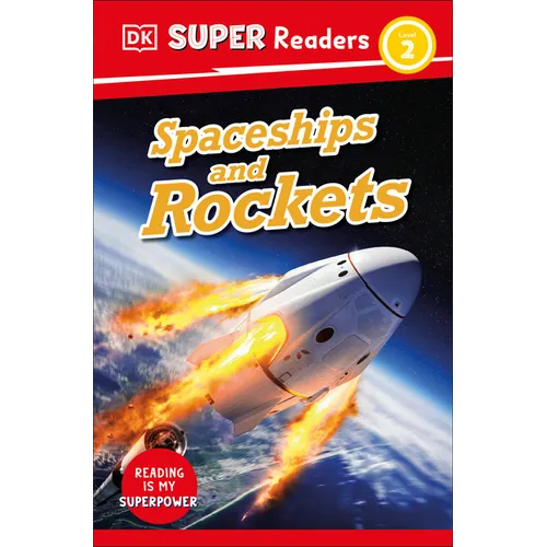 DK Super Readers Level 2 Spaceships and Rockets - Hardcover