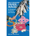 Self-Working Paper Magic: 81 Foolproof Tricks - Paperback