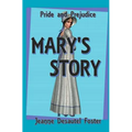 Pride & Prejudice: Mary's Story - Paperback