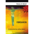 Forsaken: The Trinity and the Cross, and Why It Matters - Paperback