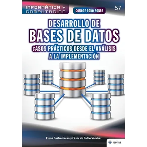 Conoce todo sobre Desarrollo de Bases de Datos: casos prácticos desde el análisis a la implementación - Paperback