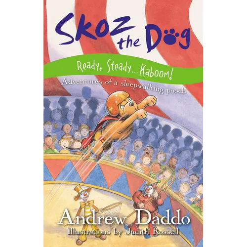 Skoz the Dog Ready Steady ... Kaboom! - Paperback