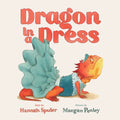 Dragon in a Dress - Hardcover
