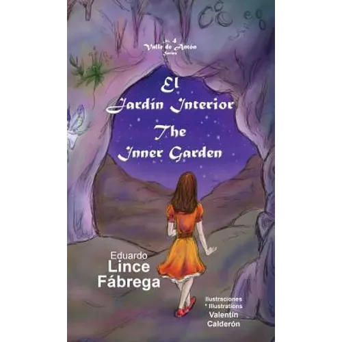 El Jardín Interior * The Inner Garden - Hardcover
