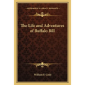 The Life and Adventures of Buffalo Bill - Paperback
