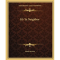 Hi-Ya Neighbor - Paperback