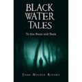 Black Water Tales: To the Moon and Back - Paperback